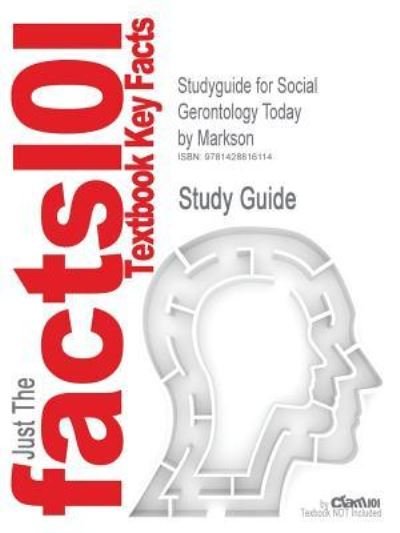Cover for 1st Edition Markson · Studyguide for Social Gerontology Today by Markson, Isbn 9781891487897 (Paperback Book) (2007)