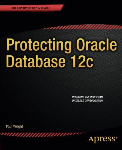 Cover for Paul Wright · Protecting Oracle Database 12c (Pocketbok) (2014)