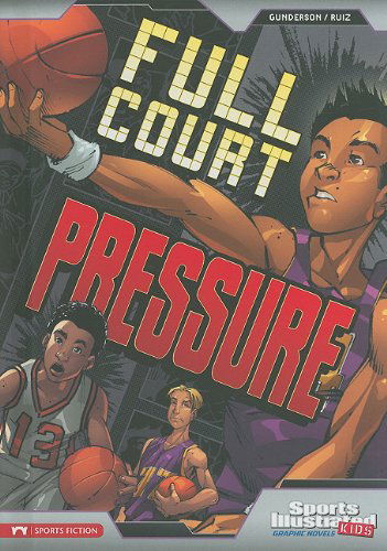 Cover for Jorge Gonzalez · Full Court Pressure (Sports Illustrated Kids Graphic Novels) (Hardcover Book) (2010)