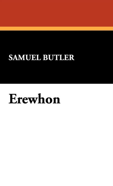 Cover for Samuel Butler · Erewhon (Hardcover Book) (2008)