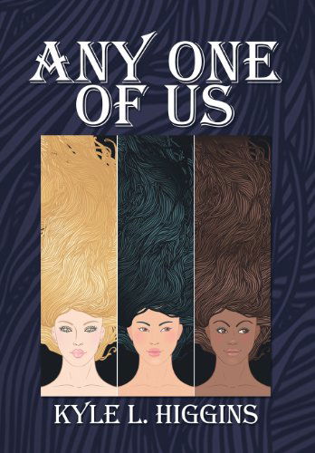 Cover for Kyle L. Higgins · Any One of Us (Hardcover Book) (2013)