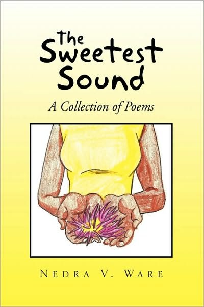 Cover for Nedra V Ware · The Sweetest Sound (Pocketbok) (2009)