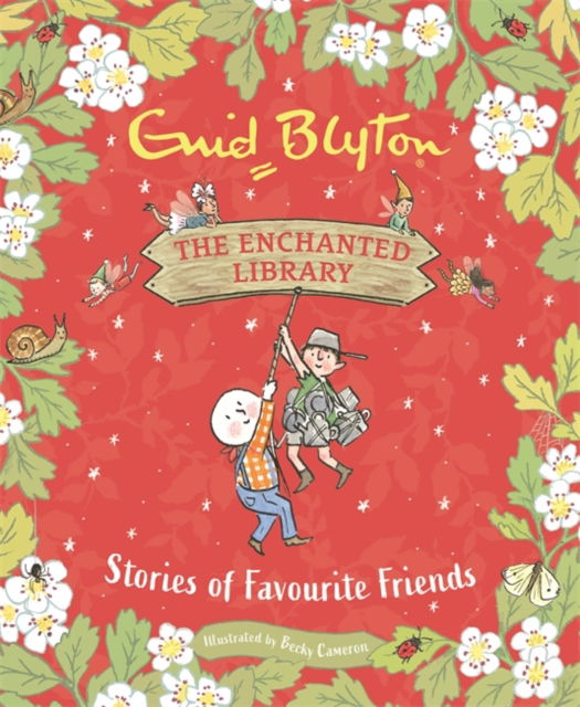 Cover for Enid Blyton · The Enchanted Library: Stories of Favourite Friends - The Enchanted Library (Inbunden Bok) (2022)