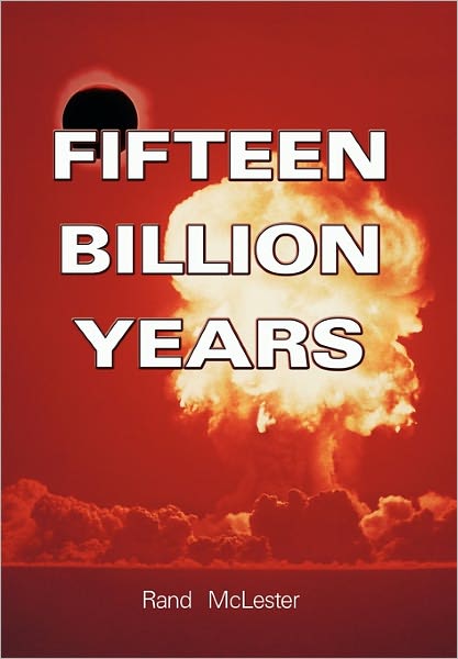 Cover for Rand Mclester · Fifteen Billion Years (Paperback Book) (2011)