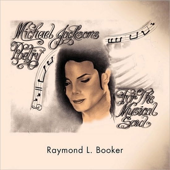 Cover for Raymond L Booker · Michael Jacksons Poetry: for the Musical Soul (Paperback Book) (2010)