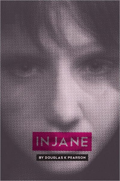 Cover for Douglas Pearson · Injane (Paperback Book) (2010)