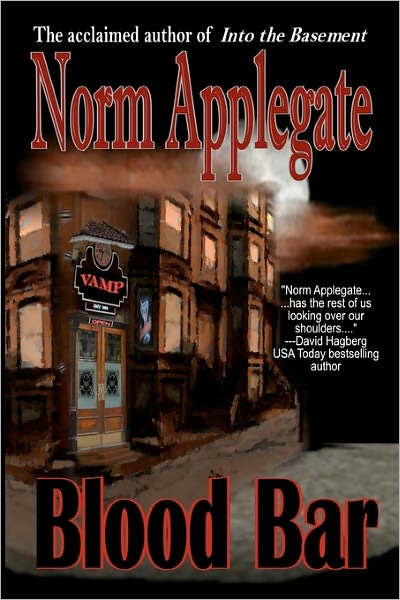 Cover for Norm Applegate · Blood Bar: a Vampire Tale (Paperback Book) (2009)