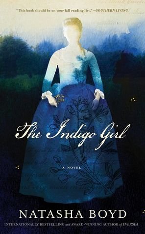 Cover for Natasha Boyd · The Indigo Girl (Hardcover Book) [First edition. edition] (2017)