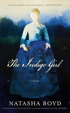 The Indigo Girl - Natasha Boyd - Books - Blackstone Publishing - 9781455137114 - October 3, 2017