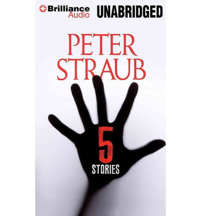 Cover for Peter Straub · 5 Stories (Audiobook (CD)) [Unabridged edition] (2013)