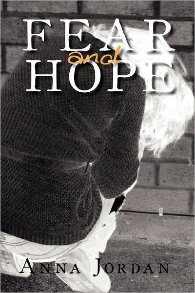 Cover for Anna Jordan · Fear and Hope (Paperback Book) (2011)