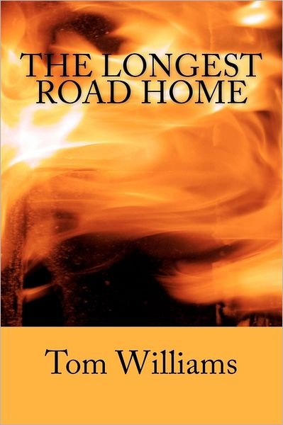 Cover for Tom Williams · The Longest Road Home (Paperback Bog) (2011)