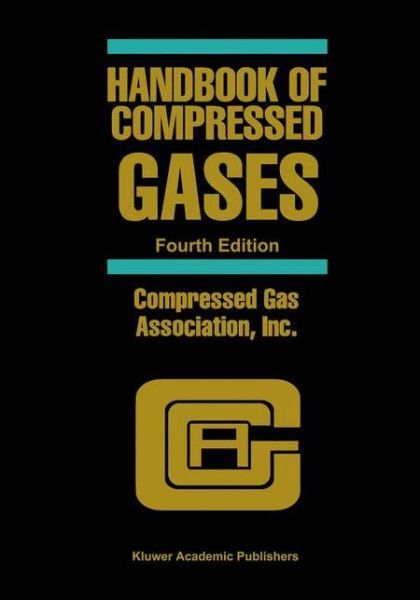 Cover for Compressed Gas Association · Handbook of Compressed Gases (Paperback Book) [Softcover Reprint of the Original 4th Ed. 1999 edition] (2012)