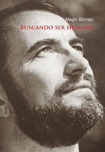 Cover for Magin Borrajo · Buscando Ser Humano (Hardcover Book) (2014)