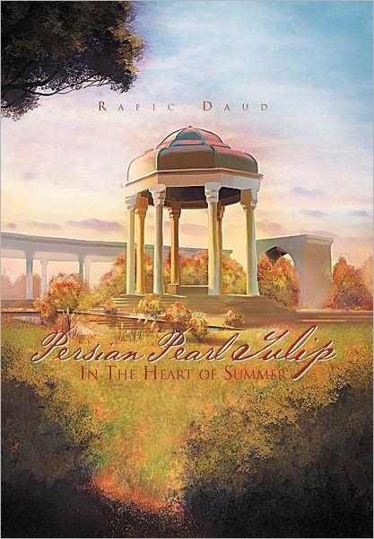 Cover for Rafic Daud · Persian Pearl Tulip (Hardcover Book) (2012)
