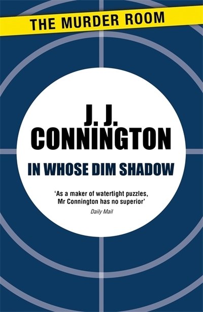 Cover for J J Connington · In Whose Dim Shadow - Murder Room (Pocketbok) (2014)