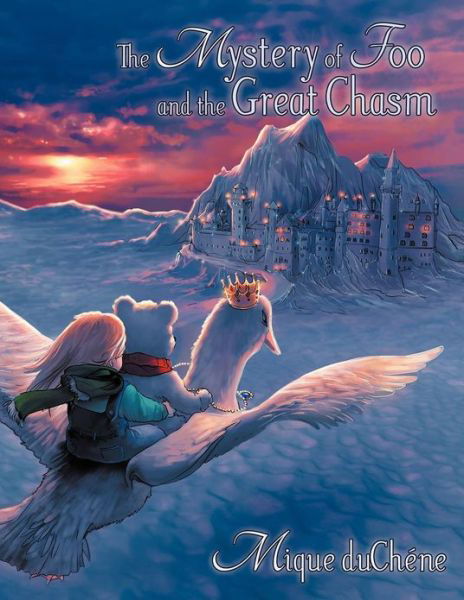 Cover for Mique Duch Ne · The Mystery of Foo and the Great Chasm (Paperback Bog) (2012)