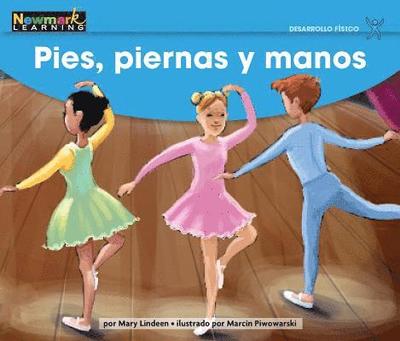 Cover for Newmark Learning · Pies, Piernas Y Manos Leveled Text (Paperback Book) (2019)