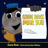 Cover for Geena Bean · Come Back Dear Sun (Pocketbok) (2013)
