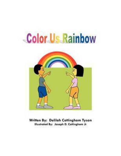 Cover for Delilah Cottingham Tyson · Color Us Rainbow (Paperback Book) (2012)
