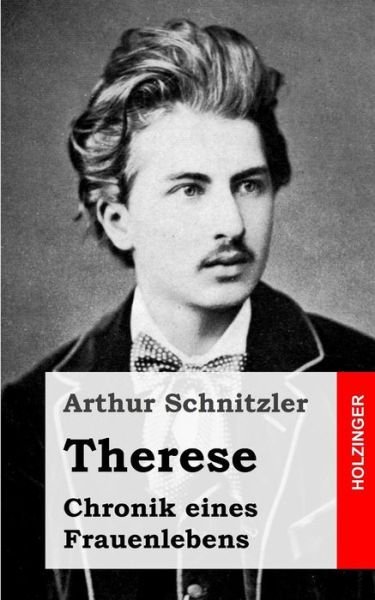 Cover for Arthur Schnitzler · Therese: Chronik Eines Frauenlebens (Paperback Book) (2013)