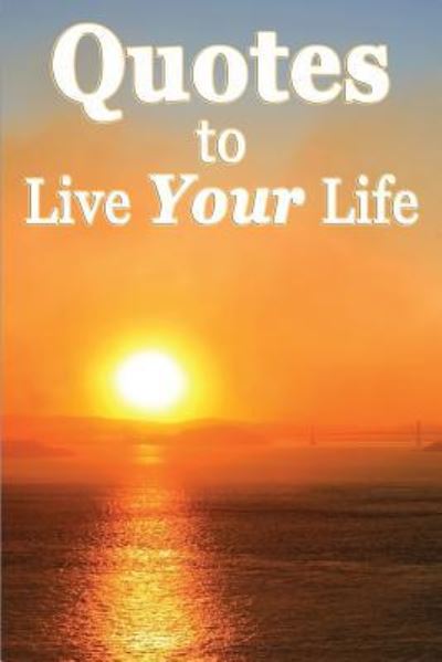 Cover for Atticus Aristotle · Quotes to Live Your Life (Paperback Book) (2013)