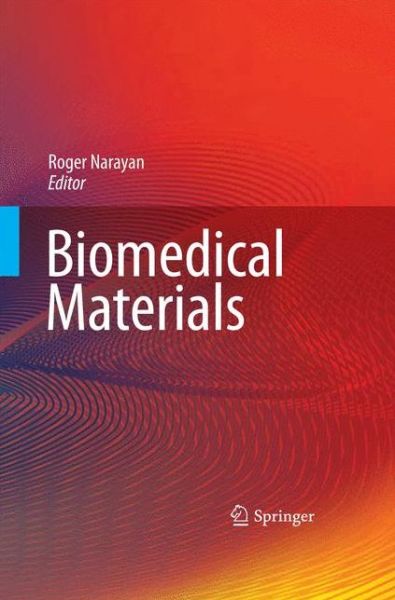 Cover for Roger Narayan · Biomedical Materials (Paperback Book) [2009 edition] (2014)