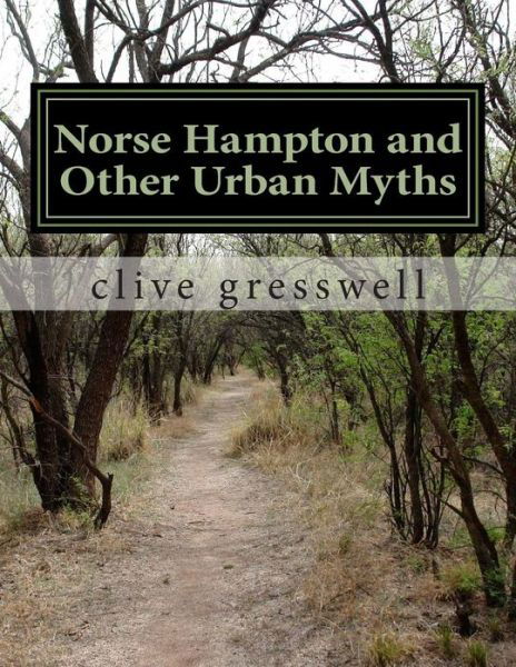 Cover for Clive Gresswell · Norse Hampton and Other Urban Myths (Paperback Book) (2013)