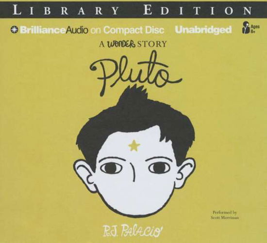 Cover for R J Palacio · Pluto: a Wonder Story (Library) (CD) (2015)