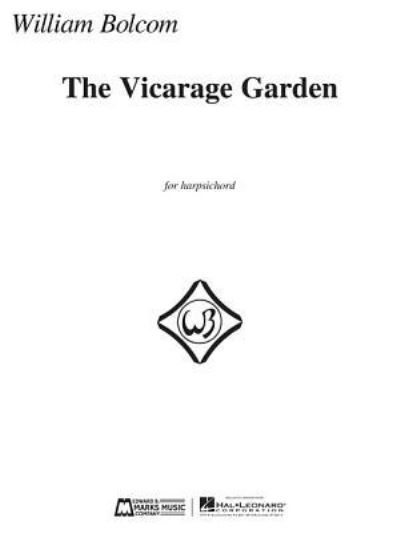 Cover for William Bolcom · The Vicarage Garden (Paperback Book) (2016)