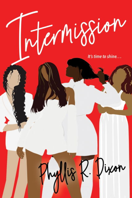 Intermission - Phyllis R. Dixon - Bøger - Kensington Publishing - 9781496743114 - 25. juli 2023