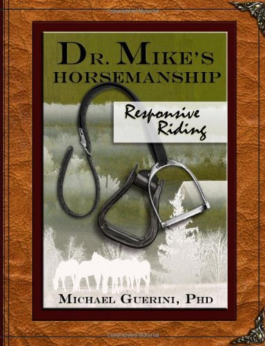 Cover for Michael Guerini Phd · Dr. Mike's Horsemanship Responsive Riding (Paperback Book) (2014)