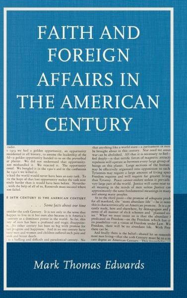 Cover for Mark Thomas Edwards · Faith and Foreign Affairs in the American Century - Religion in American History (Hardcover Book) (2019)