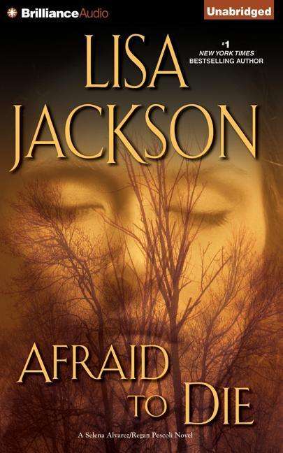 Afraid to Die - Lisa Jackson - Música - Brilliance Audio - 9781501274114 - 16 de septiembre de 2015