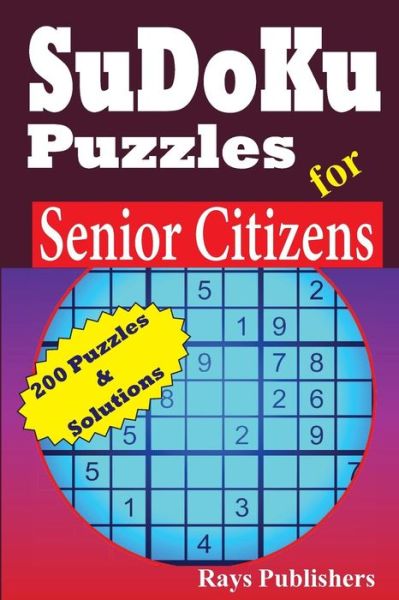 Cover for Rays Publishers · Sudoku Puzzles for Senior Citizens (Paperback Book) (2014)