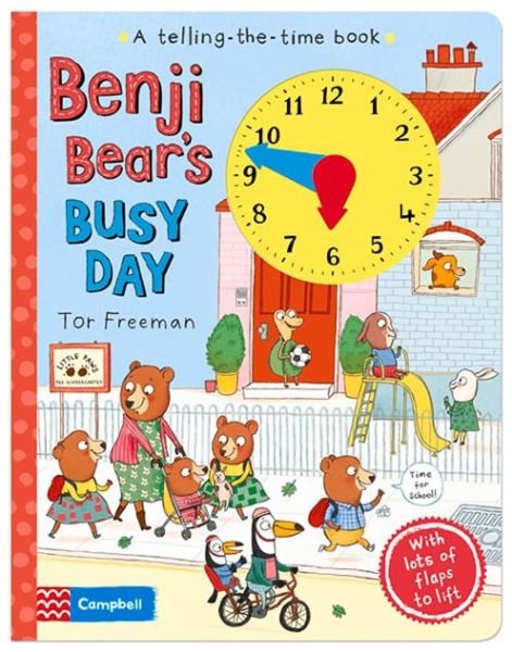 Cover for Tor Freeman · Benji Bear's Busy Day - A telling the time book (Hardcover Book) (2016)
