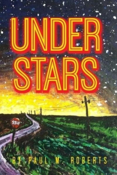 Cover for Paul Roberts · Under Stars (Paperback Bog) (2015)