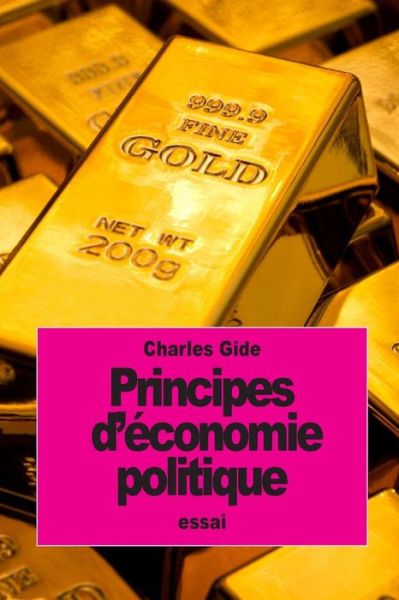 Cover for Charles Gide · Principes d'economie politique (Paperback Book) (2016)