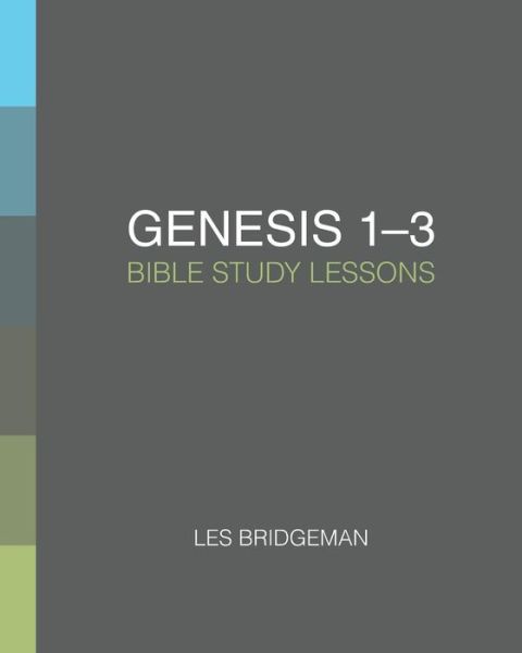 Cover for Les Bridgeman · Genesis 1-3 (Paperback Book) (2016)