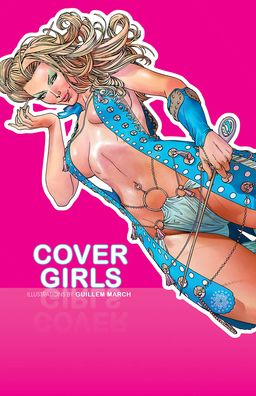 Cover for Nick Spencer · Cover Girls, Vol. 1 - COVER GIRLS TP (Paperback Book) (2022)