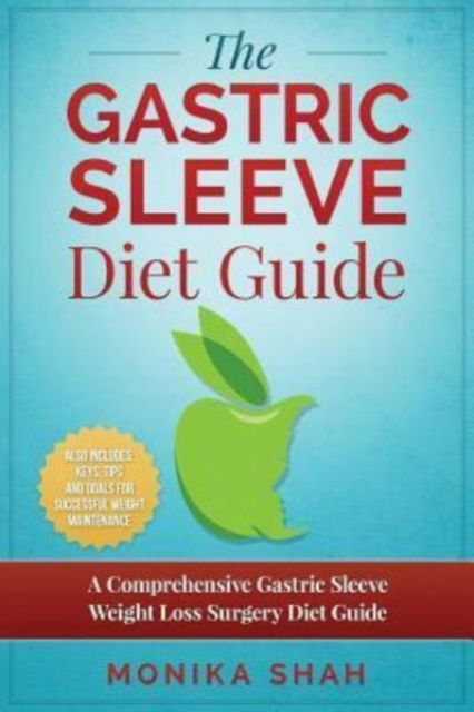 Cover for Monika Shah · Gastric Sleeve Diet (Taschenbuch) (2016)