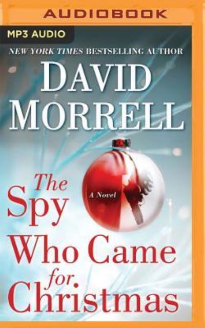 Cover for David Morrell · Spy Who Came for Christmas, The (Płyta CD z plikami MP3) (2016)