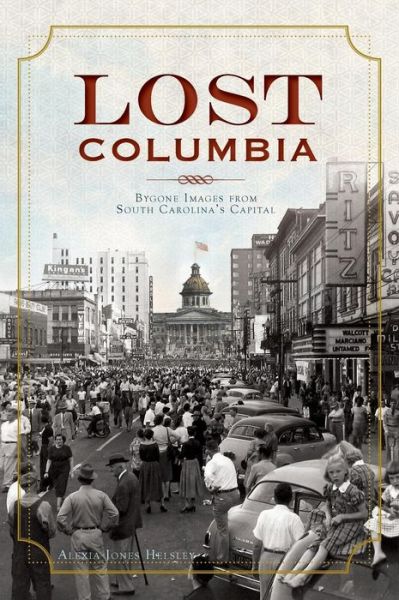 Cover for Alexia Jones Helsley · Lost Columbia (Hardcover Book) (2008)