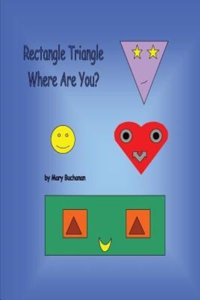 Cover for Graduate Student Mary Buchanan · Rectangle Triangle Where Are You? (Pocketbok) (2017)