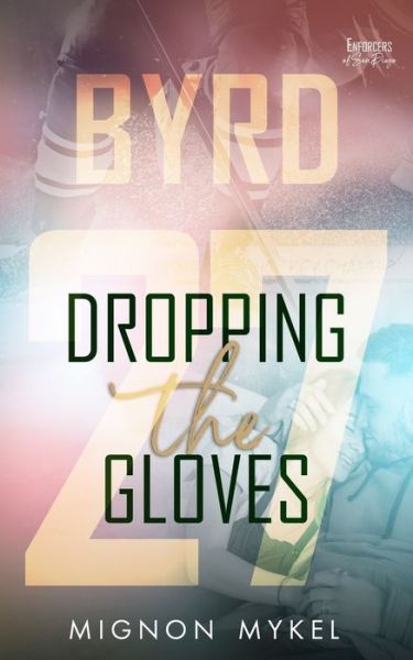 Cover for Mignon Mykel · Dropping the Gloves (Paperback Book) (2017)