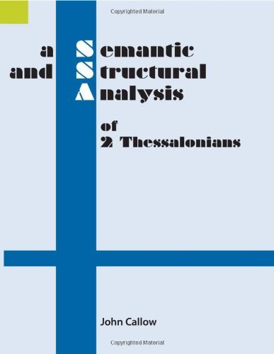 Cover for John Callow · A Semantic and Structural Analysis of 2 Thessalonians (Semantic and Structural Analyses Series) (Pocketbok) [Revised edition] (2000)