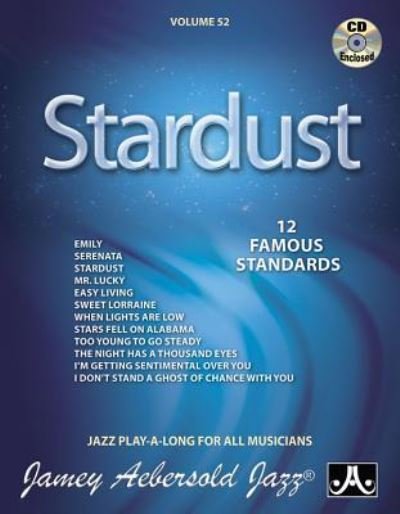 Cover for Jamey Aebersold · Jamey Aebersold Jazz -- Stardust, Vol 52 (Book) (2015)
