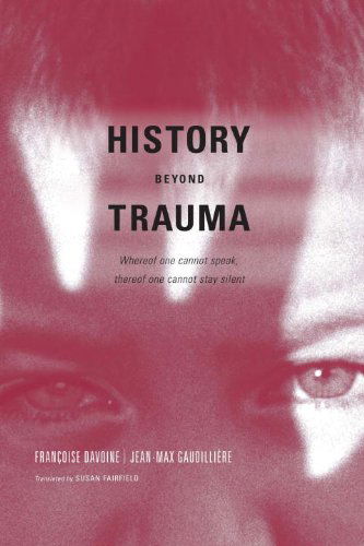 History Beyond Trauma - Jean-max Gaudilliere - Books - Other Press - 9781590511114 - March 17, 2004