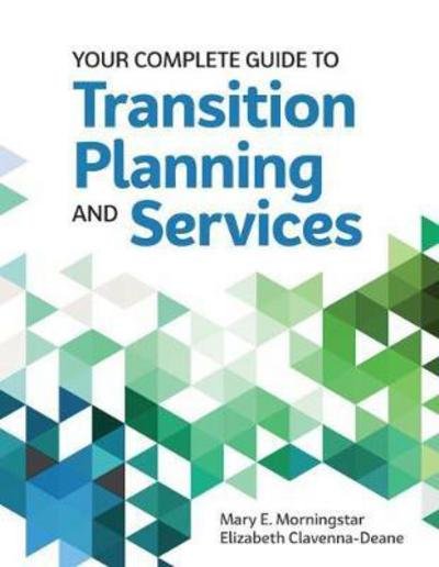 Cover for Mary E. Morningstar · Your Complete Guide to Transition Planning and Services (Pocketbok) (2017)