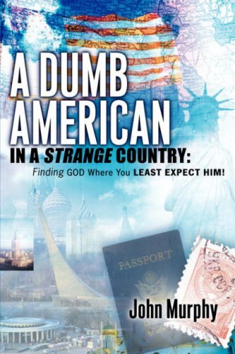 Cover for John Murphy · A Dumb American in a Strange Country (Paperback Bog) (2006)